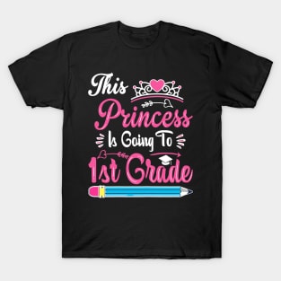 Princess Going To 1st Grade For  Back to School T-Shirt